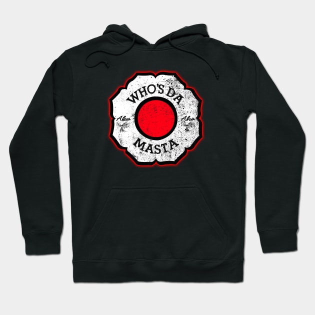 Who's Da' Masta! Hoodie by Nostalgink